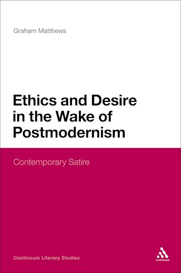 Ethics and Desire in the Wake of Postmodernism cover