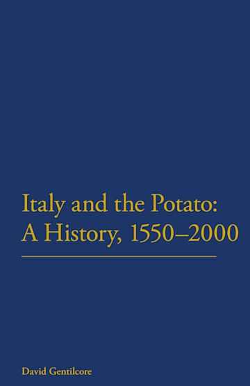 Italy and the Potato: A History, 1550-2000 cover