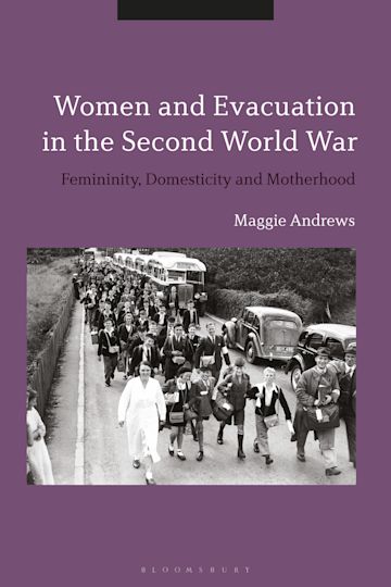 Women and Evacuation in the Second World War cover