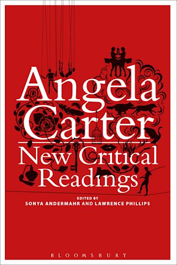 Angela Carter: New Critical Readings cover