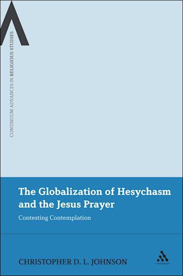 The Globalization of Hesychasm and the Jesus Prayer cover