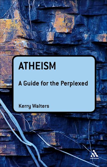 Atheism: A Guide for the Perplexed cover
