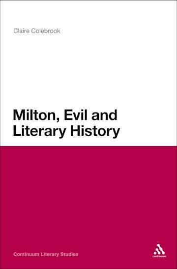 Milton, Evil and Literary History cover