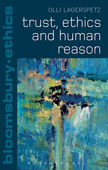 Trust, Ethics and Human Reason cover