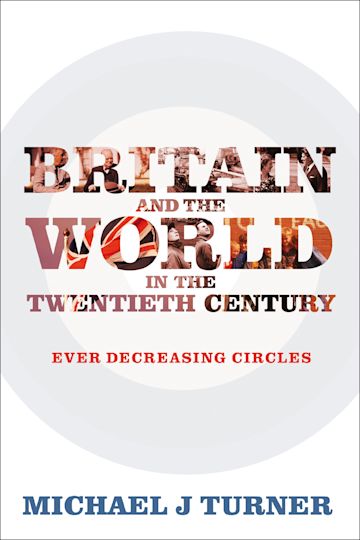 Britain and the World in the Twentieth Century cover