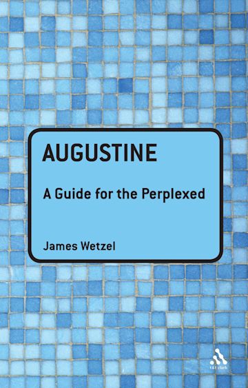 Augustine: A Guide for the Perplexed cover