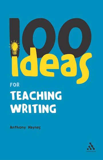 100 Ideas for Teaching Writing cover