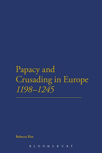 The Papacy and Crusading in Europe, 1198-1245 cover