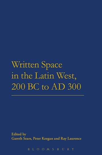 Written Space in the Latin West, 200 BC to AD 300 cover