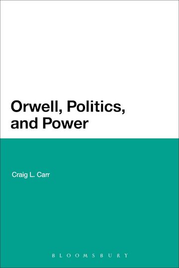 Orwell, Politics, and Power cover