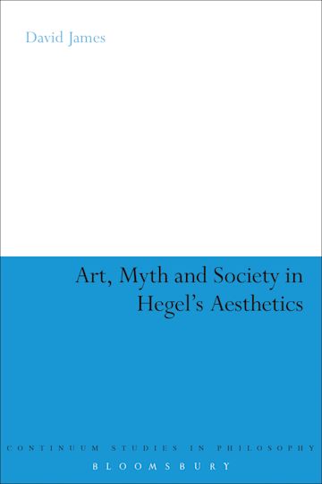 Art, Myth and Society in Hegel's Aesthetics cover