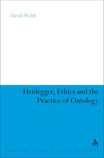 Heidegger, Ethics and the Practice of Ontology cover