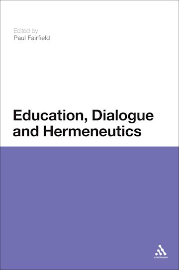 Education, Dialogue and Hermeneutics cover