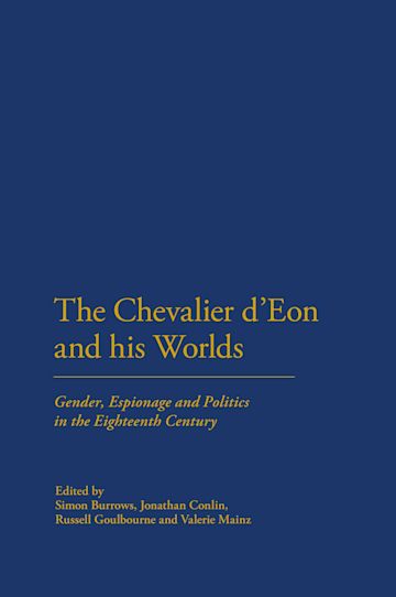 The Chevalier d'Eon and his Worlds cover