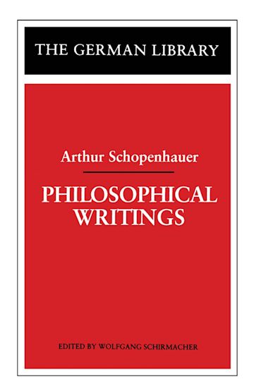 Philosophical Writings: Arthur Schopenhauer cover