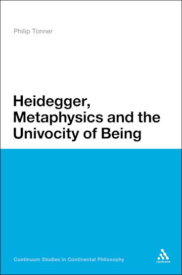 Heidegger, Metaphysics and the Univocity of Being cover