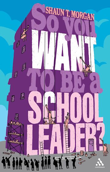 So You Want to Be a School Leader? cover