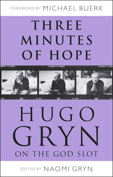 Three Minutes of Hope: Hugo Gryn on The God Slot cover