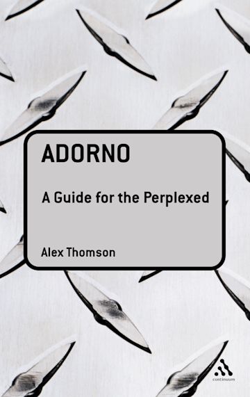 Adorno: A Guide for the Perplexed cover