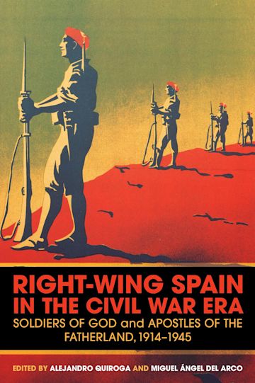 Right-Wing Spain in the Civil War Era cover