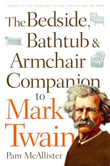 The Bedside, Bathtub & Armchair Companion to Mark Twain cover