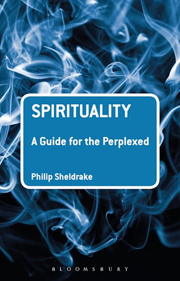 Spirituality: A Guide for the Perplexed cover