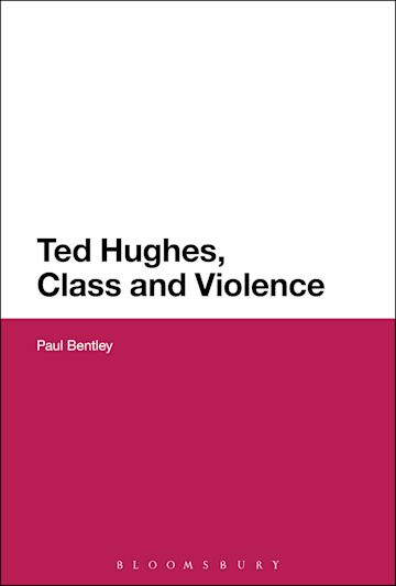 Ted Hughes, Class and Violence cover