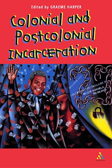 Colonial and Post-Colonial Incarceration cover