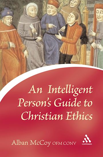 Intelligent Person's Guide to Christian Ethics cover