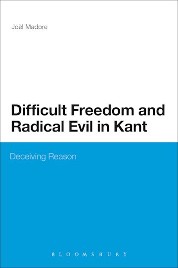 Difficult Freedom and Radical Evil in Kant cover