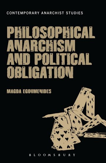 Philosophical Anarchism and Political Obligation cover