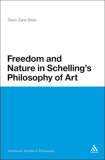 Freedom and Nature in Schelling's Philosophy of Art cover