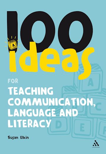 100 Ideas for Teaching Communication, Language and Literacy cover