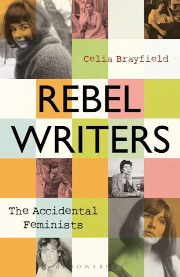 Rebel Writers: The Accidental Feminists cover