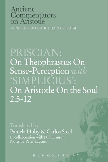 Priscian: On Theophrastus on Sense-Perception with 'Simplicius': On Aristotle On the Soul 2.5-12 cover