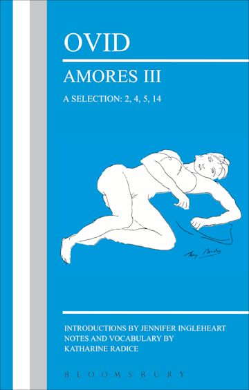 Ovid: Amores III, a Selection: 2, 4, 5, 14 cover