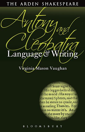 Antony and Cleopatra: Language and Writing cover