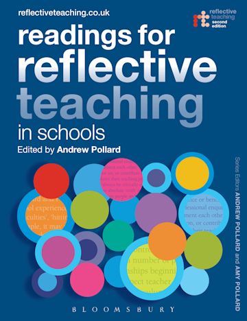 Readings for Reflective Teaching in Schools: : Reflective Teaching Andrew  Pollard Bloomsbury Academic