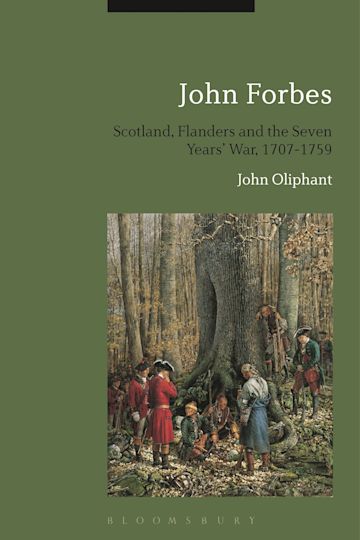 John Forbes: Scotland, Flanders and the Seven Years' War, 1707-1759 cover