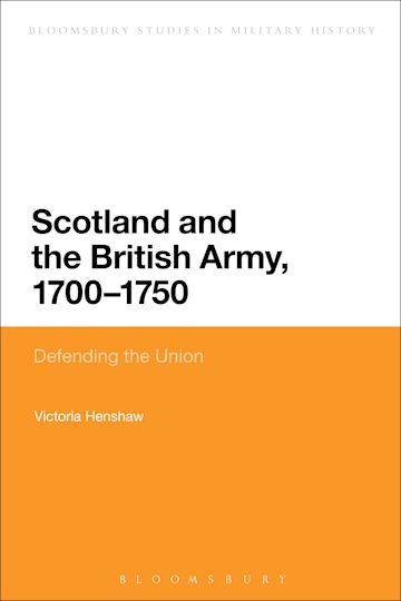 Scotland and the British Army, 1700-1750 cover