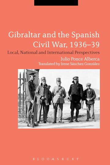 Gibraltar and the Spanish Civil War, 1936-39 cover