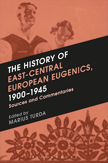 The History of East-Central European Eugenics, 1900-1945 cover