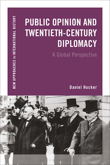 Public Opinion and Twentieth-Century Diplomacy cover