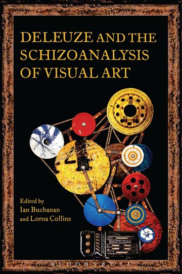 Deleuze and the Schizoanalysis of Visual Art cover