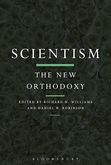Scientism: The New Orthodoxy cover