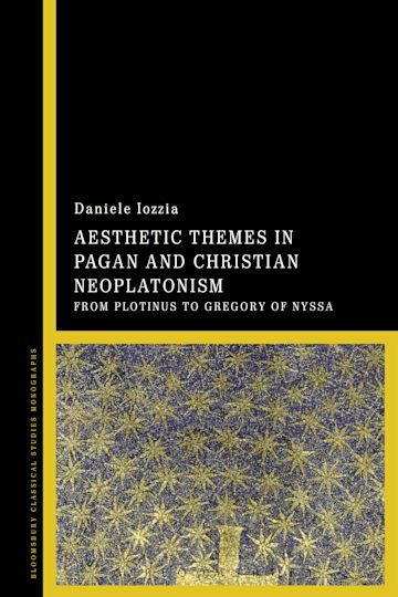 Aesthetic Themes in Pagan and Christian Neoplatonism cover