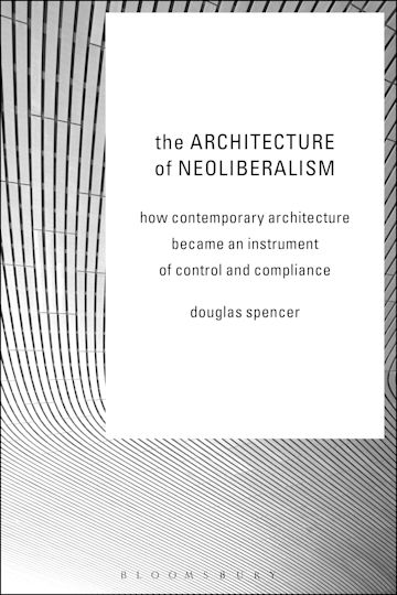 The Architecture of Neoliberalism cover