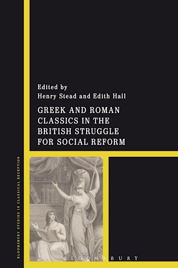 Greek and Roman Classics in the British Struggle for Social Reform cover