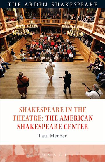 Shakespeare in the Theatre: The American Shakespeare Center cover