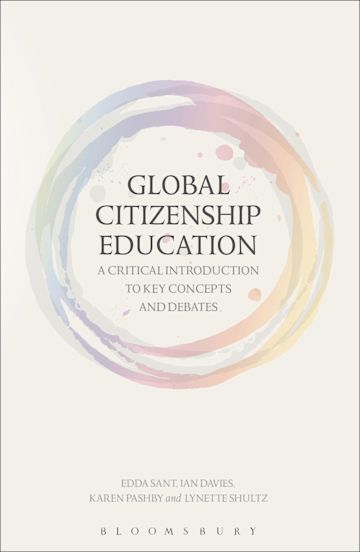 Global Citizenship Education: A Critical Introduction to Key Concepts and Debates cover